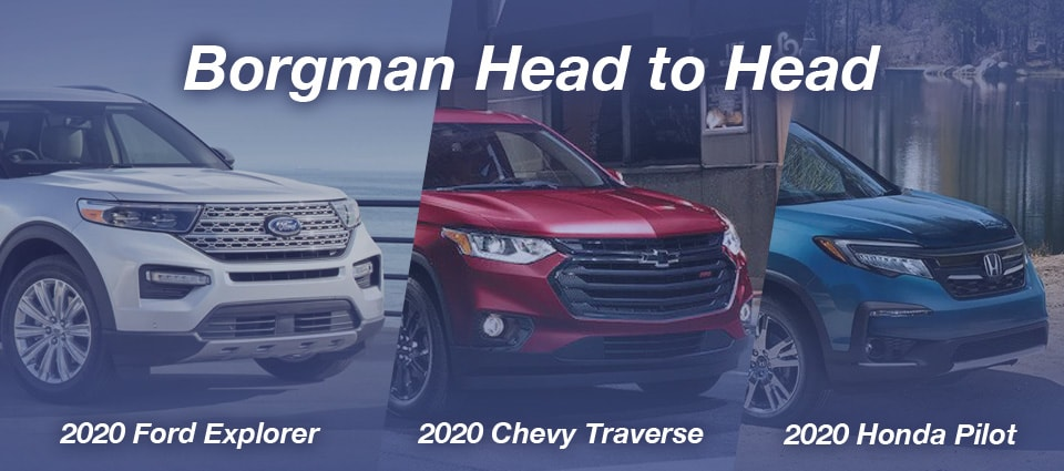 2020 Ford Explorer, the 2020 Chevy Traverse, and the 2020 Honda Pilot